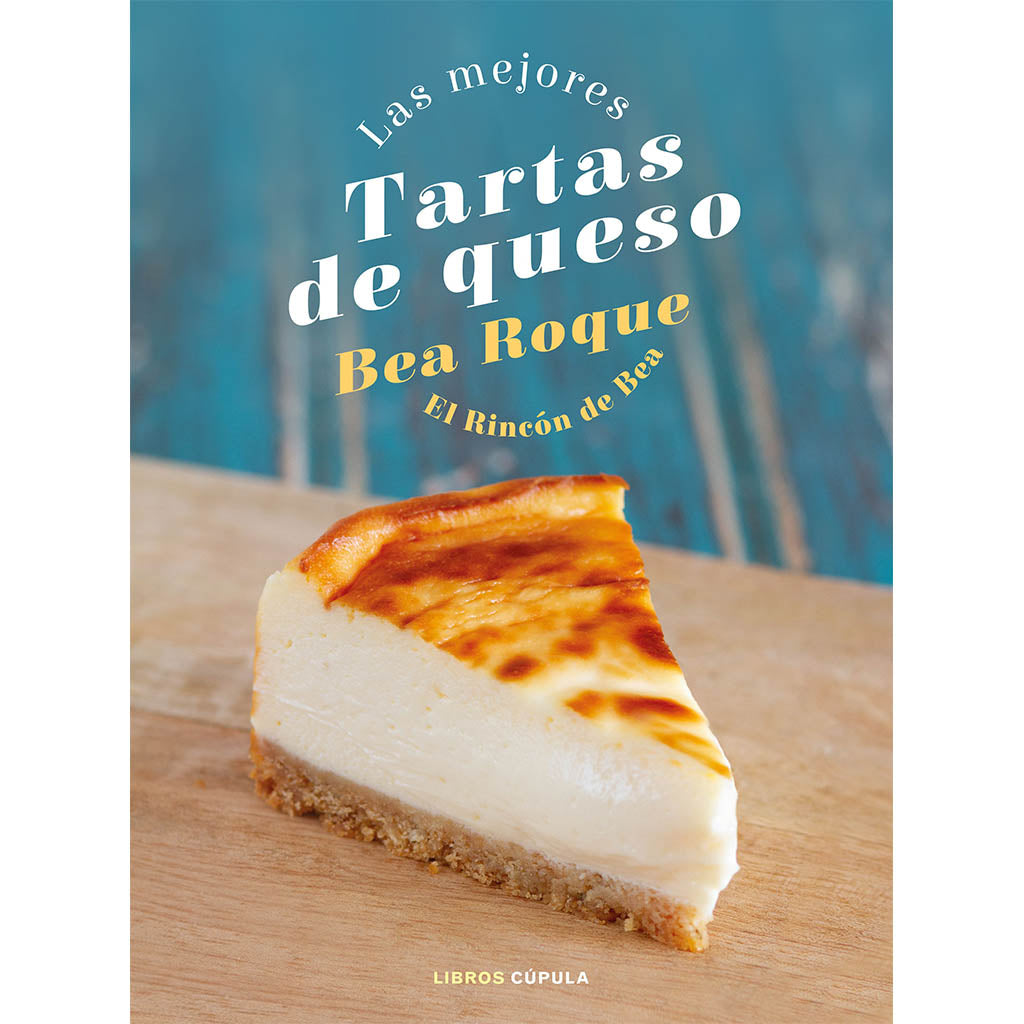 Libro "Las mejores tartas de queso" de Bea Roque - Claudia&Julia