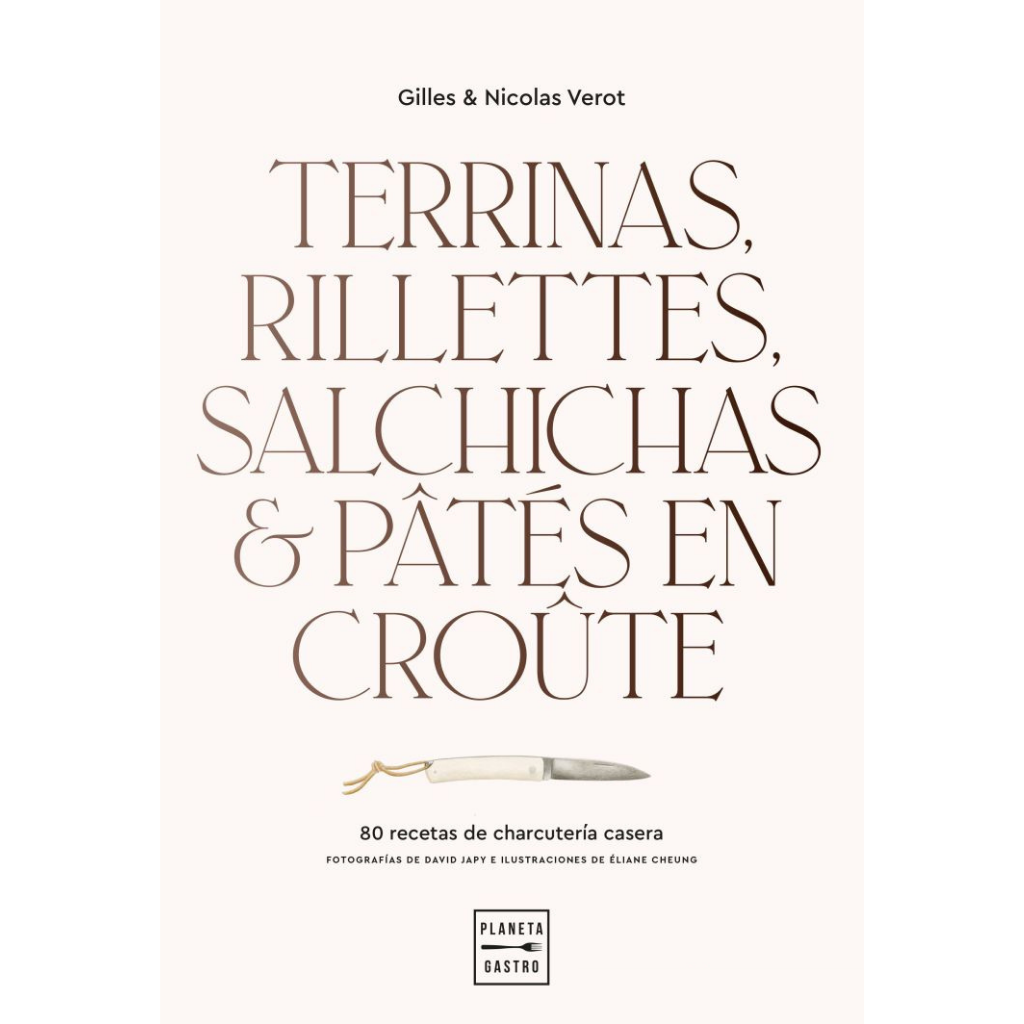 Libro "Terrinas, rillettes, salchichas y pâtés en croûte" de Gilles & Nicolas Verot-LIB9788408248392